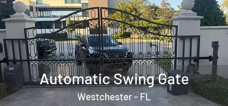 Automatic Swing Gate Westchester - FL